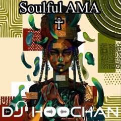 Soulful AMA Bnk Holz Special🎧💚 ☥🔊