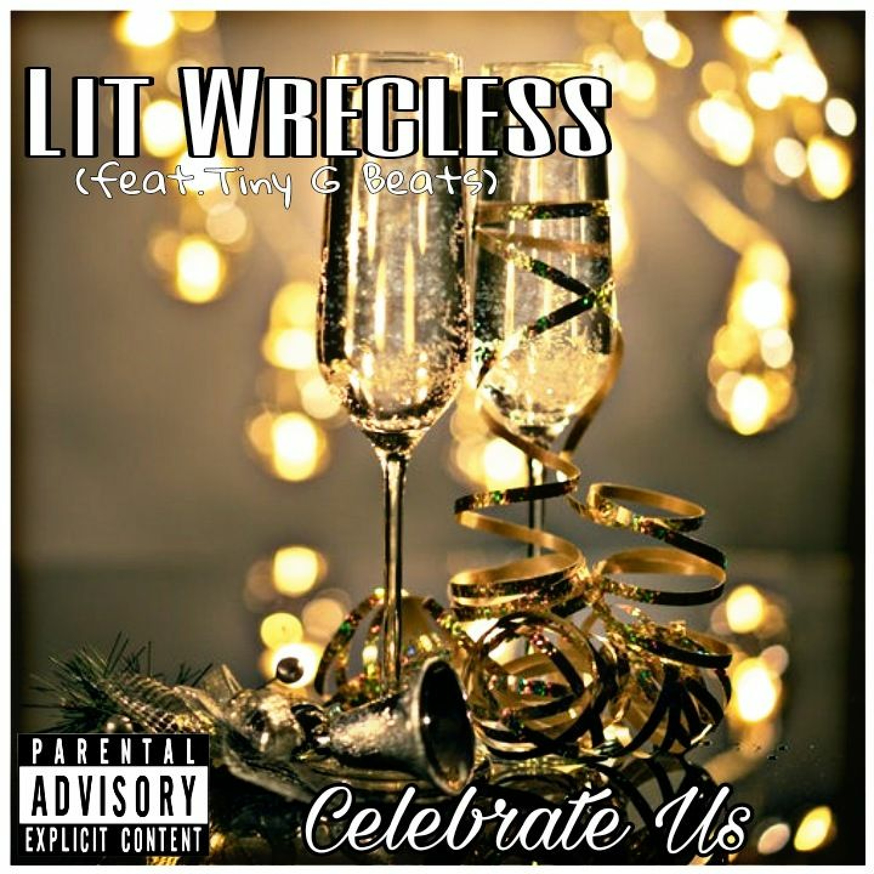 Lit Wrecless - Celebrate Us [Official Audio] episode artwork