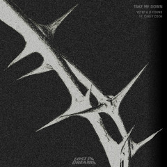 yetep, If Found  - Take Me Down ft. Casey Cook