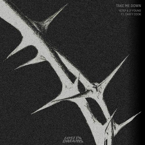 yetep, If Found  - Take Me Down ft. Casey Cook