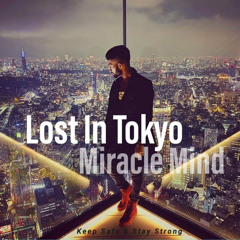 Miracle Mind Ep #05 - Lost In Tokyo
