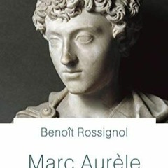 Télécharger eBook Marc Aurèle (​Prix Romain de l'Académie des Jeux floraux 2022) (French Editi