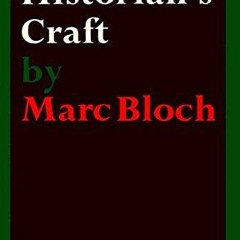 [Read] EBOOK EPUB KINDLE PDF The Historian's Craft: Reflections on the Nature and Uses of History an