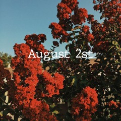 Kidhood - August 2st