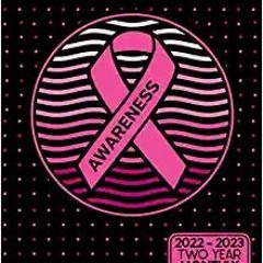 eBook ✔️ PDF 2022 2023 Two Year Monthly Planner: Breast Cancer Awareness 2 Year Calendar, Schedule O