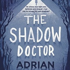 [ACCESS] EBOOK ✉️ The Shadow Doctor by  Adrian Plass EPUB KINDLE PDF EBOOK
