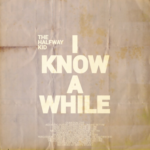 I Know a While