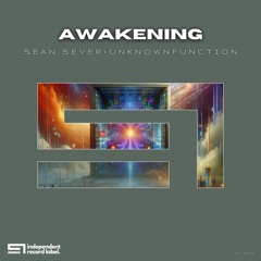 Sean Sever, Unknownfunction - Awakening (Original Mix)