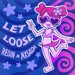 let loose (prod. Nxsada)