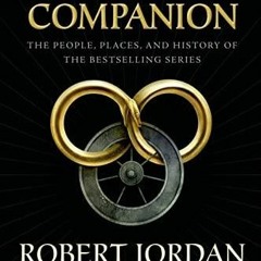 EBOOK The Wheel of Time Companion: The People, Places, and History of the Bestse