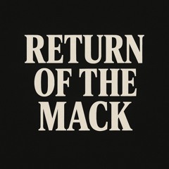 Return of the Mack (Hustling Mix)