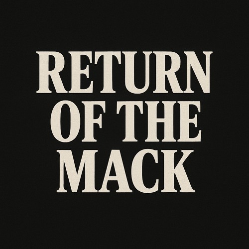 Return of the Mack (Hustling Mix)