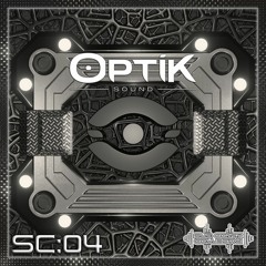SC:04 - OptiK Sound