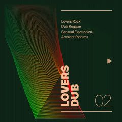 Lovers Dub | 02