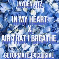 In my heart x air that I breath and you