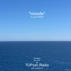 *moods* by Lara Potthoff @ TOPzen Radio 15.05.2025