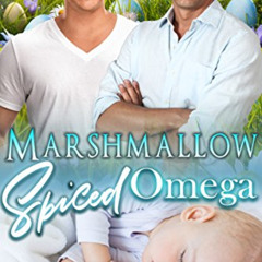 [View] EPUB 📍 Marshmallow Spiced Omega (The Hollydale Omegas Book 7) by  Susi Hawke