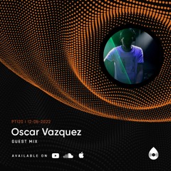 120 Guest Mix | Progressive Tales with Oscar Vazquez