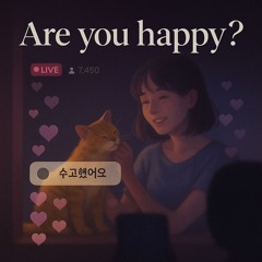 Are You Happy?