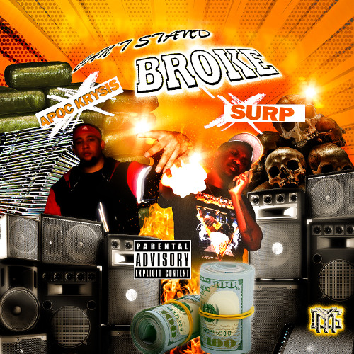 Can't Stand Broke Ft. Surp (Prod. by Apoc Krysis)