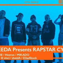 【RAPSTAR2024コラボ】SEEDA Presents / AIRIE ✕ Hezron ✕ MIKADO ✕ Lisa lil vinci ✕ sheidA ✕ D3adStock