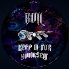 BOTL - Keep it to yourself [FREE DOWNLOAD]