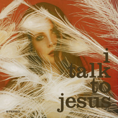 Lana Del Rey - I Talk to Jesus (HQ Remaster)