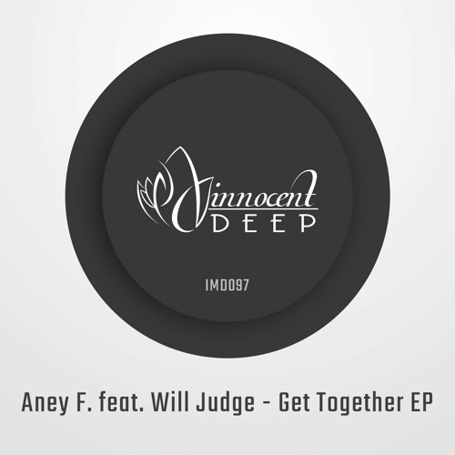 Aney F. - Lose Yourself feat. Will Judge (Original Mix) - Innocent Music Deep