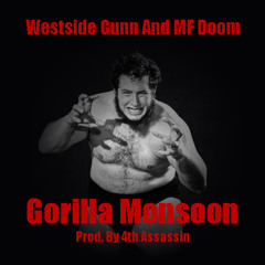 Westside Gunn and MF Doom - Gorilla Monsoon (Prod. By 4th Assassin)