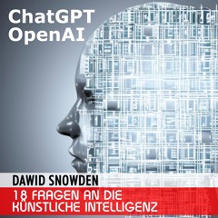 18 Fragen an die künstliche Intelligenz ChatGPT / OpenAI
