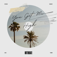 YGMH (You Get Me High) - OTG