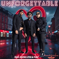 Unforgettable (feat. David Lyve & P.ily)