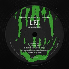 L.F.T. - KeyGenerator EP w/ IMOGEN Remix [MTRON042]