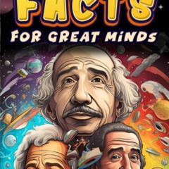 ❤ PDF Read Online ❤ 2000 Spectacular Facts for Great Minds: Mind-Blowi