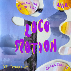 Locomotion #19 - DJ Tracksuit & Chima Isaaro