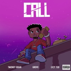 Call ft. Grove & Lvzy Ted