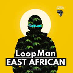 LoopMan - East African