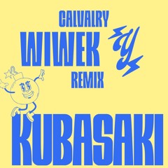 Wiwek - Calvalry (KUBASAKI REMIX)