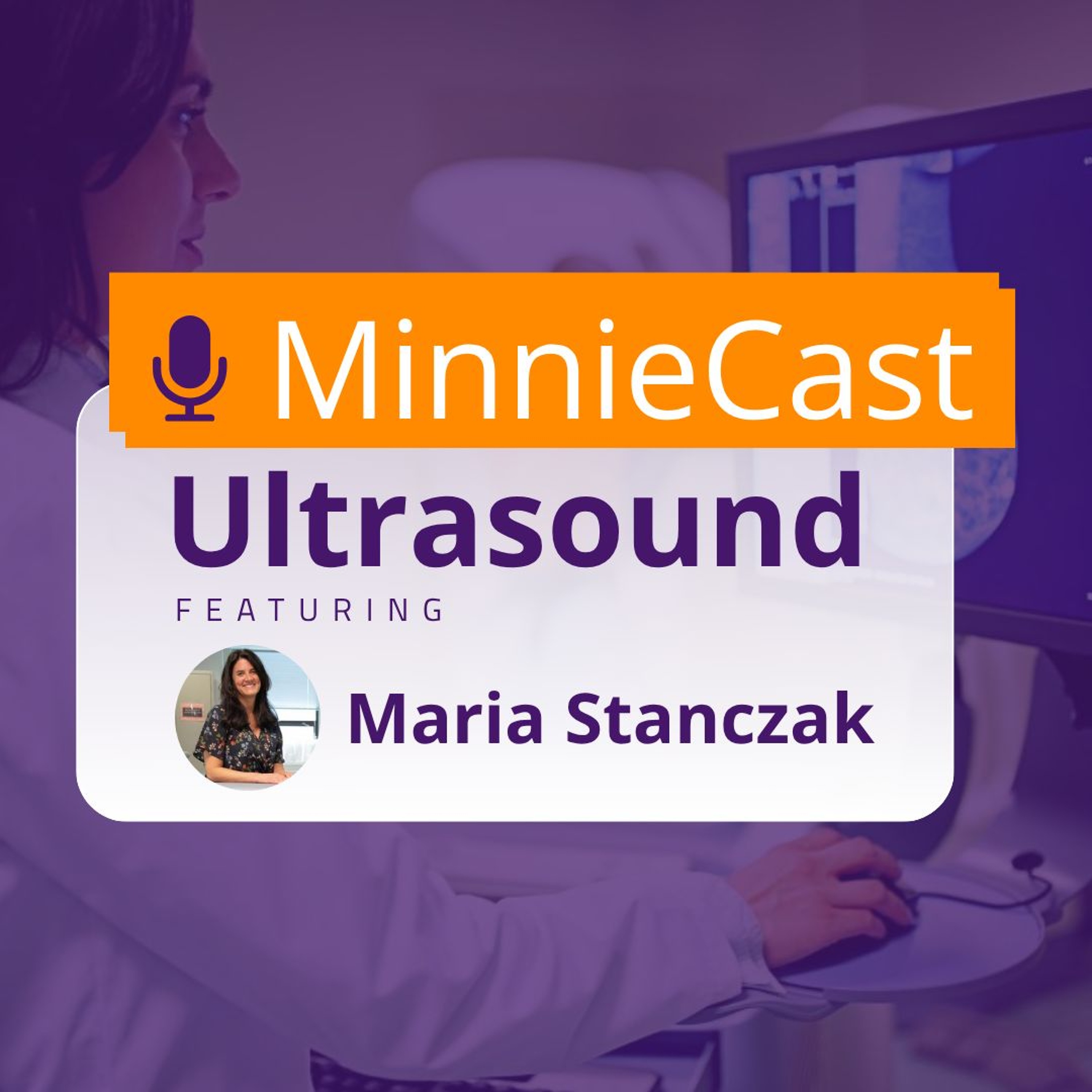 Ultrasound MinnieCast, Episode 9: Training updates in CEUS