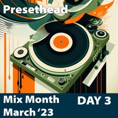 Mix Month March - Day 3