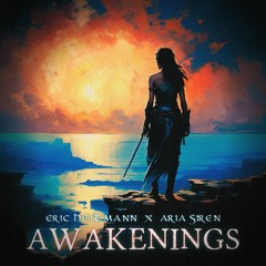 Awakenings [Eric Heitmann and Aria Siren]