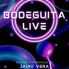 Jairo Vera - Bodeguita Live