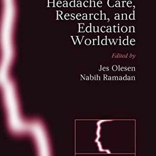 free EPUB 📮 Headache care, research and education worldwide: Frontiers in Headache R