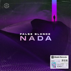 False Blonde - Nada (via Ritalin Records)