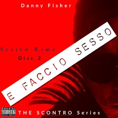 E Faccio Sesso (THE SCONTRO series)