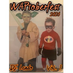 WAPtoberfest Vol. 1 - DJ Lando