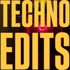 Techno Edits