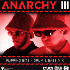 Anarchy III Drum & Bass Mix - Flipping Bits