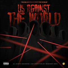 Us Against The World (intro) (feat. Hopoutblick, 9side ree, Fsdabender, Bussa, Mere Pablo & Ybcdul)