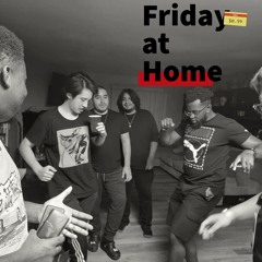 Friday At Home